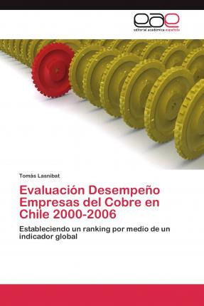 Libro Evaluacion Desempeno Empresas Del Cobre En Chile 20...