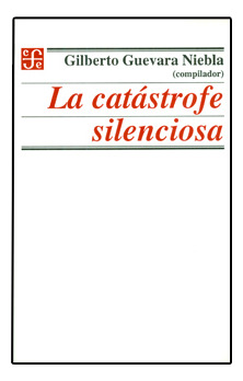 La Catástrofe Silenciosa