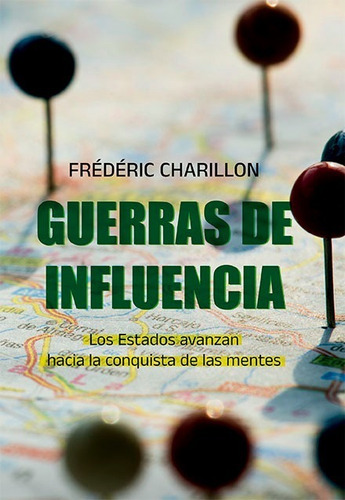 Guerras De Influencia - Charillon Frederic (libro) - Nuevo