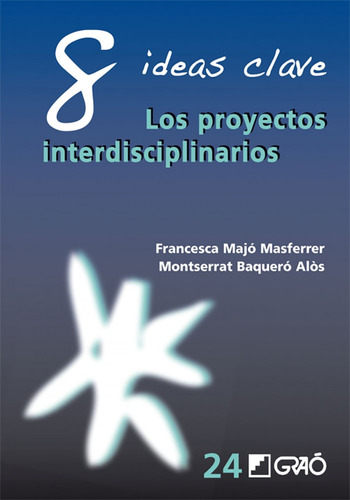 Libro 8 Ideas Clave Los Proyectos Interdisciplinarios