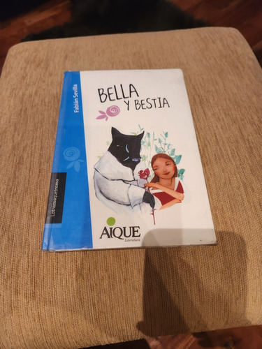Bella Y  Bestia.  Editorial Latramaquetrama
