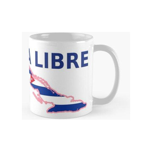 Taza Cuba Libre Free Cuba Patria Y Vida- Patria Y Vida - Ban