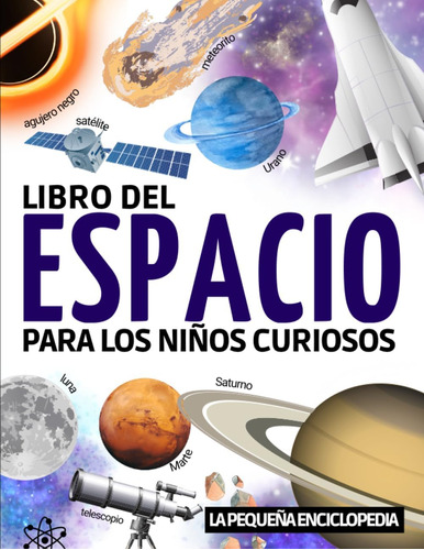 Libro: Libro Del Espacio Para Niños: El Libro De Astronomía 