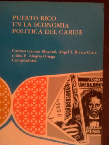 Puerto Rico En La Economía Política Del Caribe - Gautier