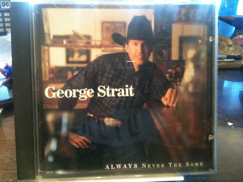 Cd George Strait Always Never The Same  1999 Made In Usa 