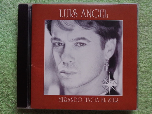 Eam Cd Luis Angel Mirando Hacia El Sur 1994 Su Octavo Album
