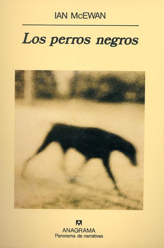 Libro Los Perros Negros / Ian Mc Ewan / Anagrama / Impecable