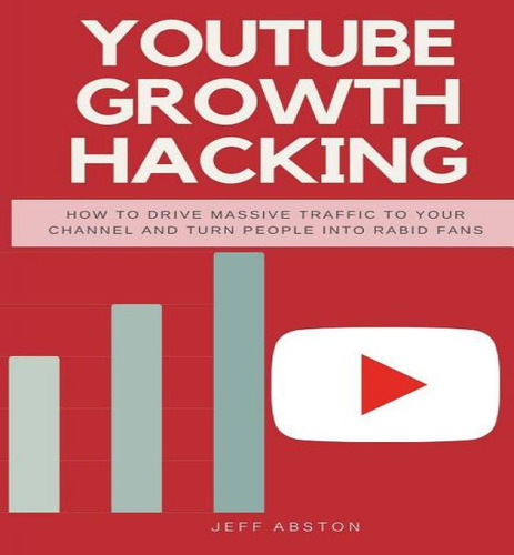 Libro Youtube Growth Hacking - Jeff Abston