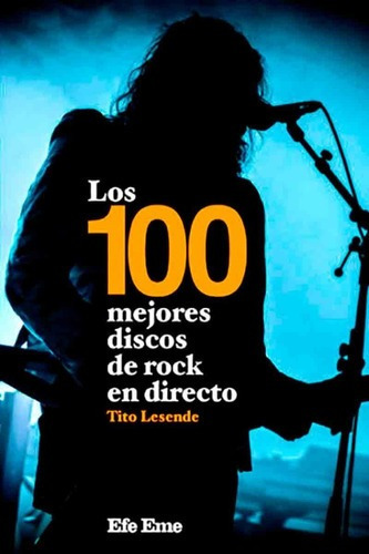 Los 100 Mejores Discos De Rock - Lesende Tito (libro)