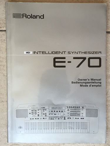 Manual De Usuario Organo Roland Modelo  E 70 + Guía Midi