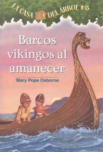 Barcos Vikingos Al Amanecer, De Mary Pope Osborne. Editorial Lectorum Publications, Tapa Blanda En Inglés