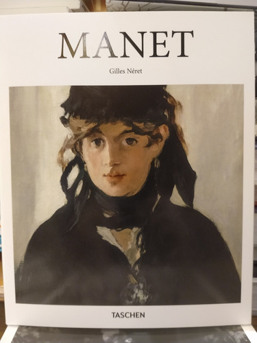 Edouard Manet. Gilles Neret. Taschen