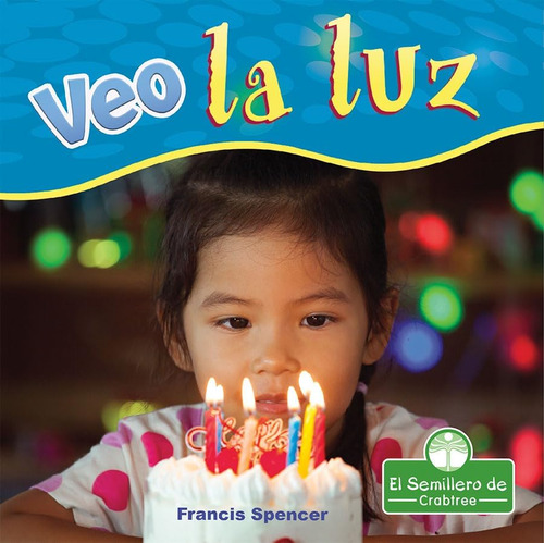 Libro: Veo La Luz (i See (mis Primeros Libros De Ciencia (my