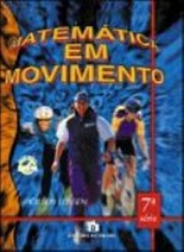 Matematica Em Movimento - 7ª Serie - 8º Ano, De Adilson Longen. Editora Do Brasil, Capa Dura Em Português