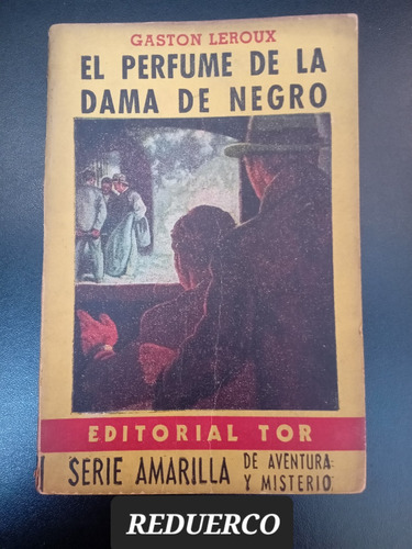 El Perfume De La Dama De Negro Gaston Leroux Editorial Tor