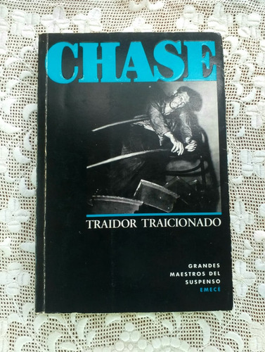 Traidor Traicionado James Hadley Chase Emecé 1995