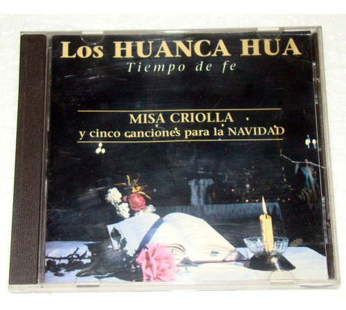 Los Huanca Hua La Misa Criolla Tiempo De Fe Cd Excelente 
