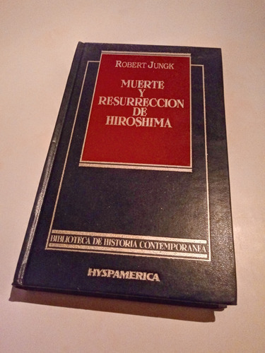 Muerte Y Resurreccion De Hiroshima - Robert Jungk