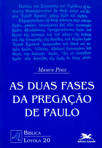 As Duas Fases Da Pregação De Paulo, De Mauro Pesce. Editora Edições Loyola, Capa Mole Em Português