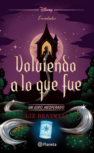 Libro Volviendo A Lo Que Fue - Liz Braswell