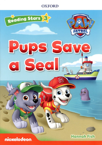 Pups Save A Seal - Paw Patrol - Reading Stars 3 With:@audio 