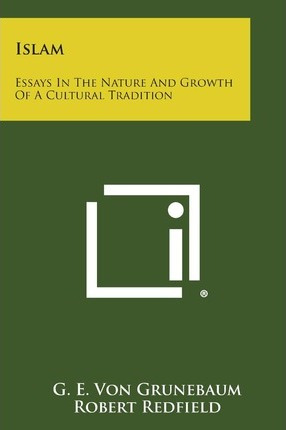 Libro Islam : Essays In The Nature And Growth Of A Cultur...