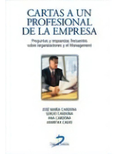 Cartas A Un Profesional De La Empresa, De Jose Maria Cardona. Editorial Diaz De Santos, Tapa Blanda, Edición 2008 En Español