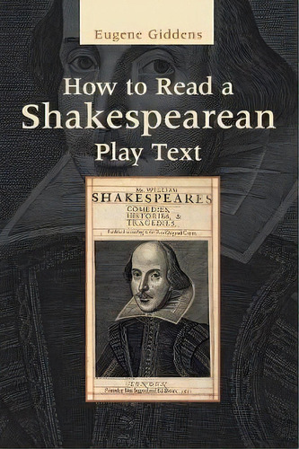 How To Read A Shakespearean Play Text, De Dr. Eugene Giddens. Editorial Cambridge University Press, Tapa Blanda En Inglés