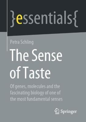 Libro The Sense Of Taste : Of Genes, Molecules And The Fa...