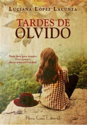 Libro Tardes De Olvido - Luciana López Lacunza
