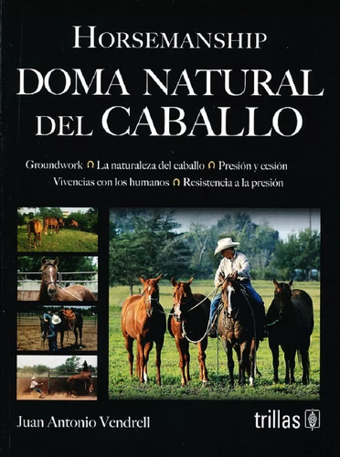 Doma Natural Del Caballo, Vendrell, Juan Antonio 