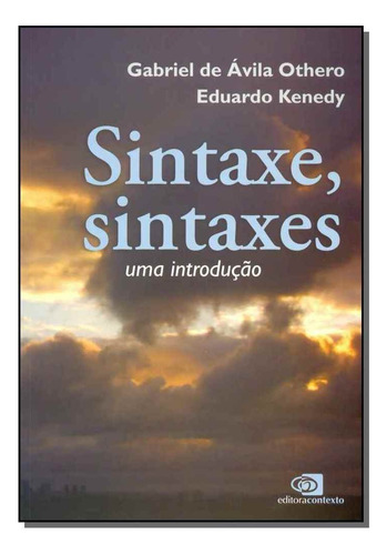 Sintaxe, Sintaxes - Uma Introducao, De Othero, Gabriel A. / Kenedy, Eduardo. Editora Contexto Em Português
