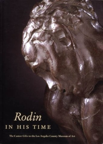 Rodin In His Time               - Auguste Rodin