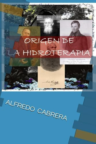 Libro: Origen De La Hidroterapia: Alejado El Hombre De La La