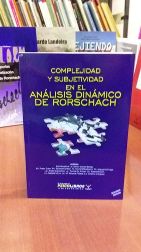 Complejidad Y Subjetividad En El Análisis Dinámico Rorschach