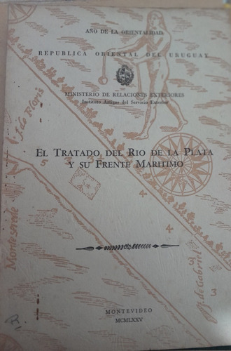 El Tratado Del Rio D La Plata Y Su Frente Maritimo