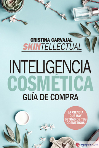 Libro Skintellectual Inteligencia Cosmetica Bo - Cristina...