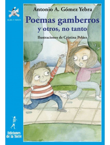 Libro Poemas Gamberros Y Otros No Tanto - Gã³mez Yebra, A...