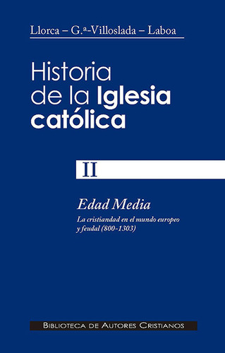 Historia De La Iglesia Católica. Ii. Ed... (libro Original)