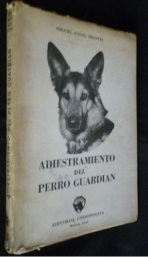 Adiestramiento Del Perro Guardian- Miguel Angel Segovia