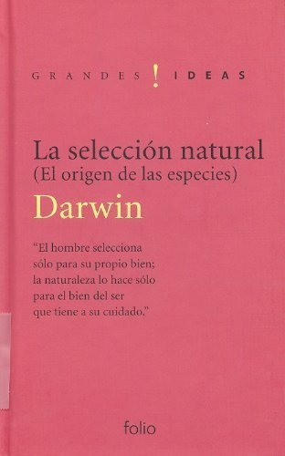 Darwin: La Selección Natural (el Origen De Las Especies) Tapa Dura, De Darwin. Editorial Folio, Tapa Dura En Español, 2006