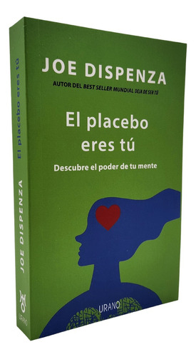El Placebo Eres Tú - Joe Dispenza