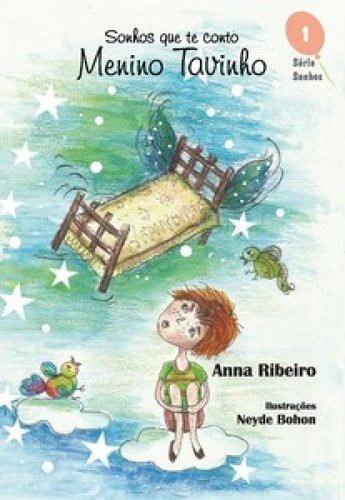 Sonhos que te conto - Menino Tavinho, de Ribeiro Anna. Editora SCORTECCI _ EDITORA, capa mole em português
