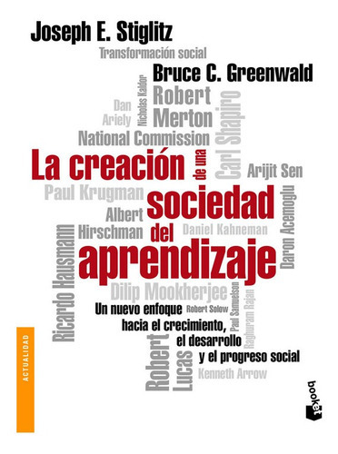 La Creación De Una Sociedad Del Aprendizaje, De Joseph E. Stiglitz. Editorial Booket Paidós Colombia En Español