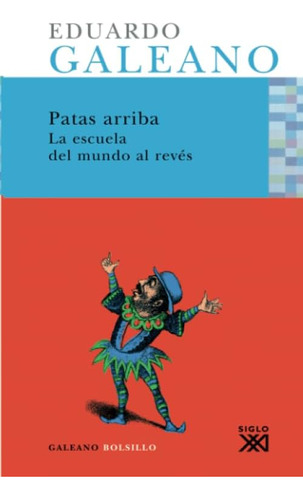 Libro: Patas Arriba: Una Historia Casi Universal (spanish Ed