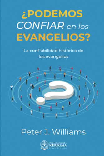 Libro ¿podemos Confiar Evangelios?: La Confiabilidad