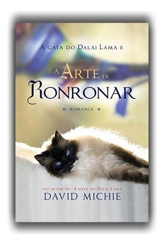 A gata do Dalai Lama e a arte de ronronar, de Michie, David. Editora Lúcida Letra Eireli ME, capa mole em português, 2016
