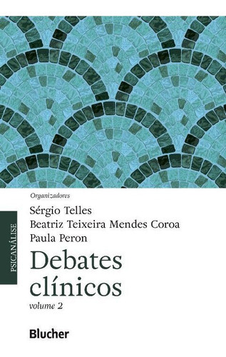 Debates Clínicos, De Nan. Editora Blucher Em Português