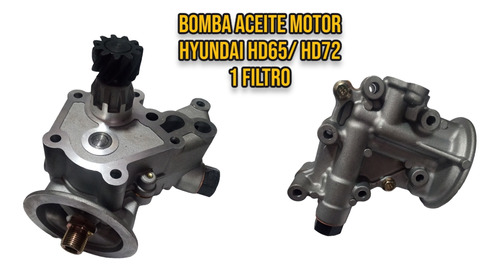 Bomba Aceite Motor Hyundai Hd65 Hd72 1 Filtro 