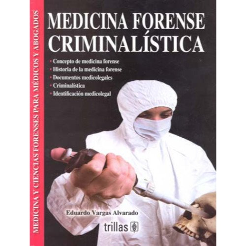 Libro Medicina Forense Criminalistica De Eduardo Vargas Alva